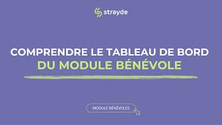 Comprendre Le Tableau De Bord Du Module Bénévole Strayde