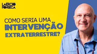 Como seria uma INTERVENÇÃO EXTRATERRESTRE?