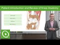 Patient Intro and Review of the Knee Anatomy | Physical Examination