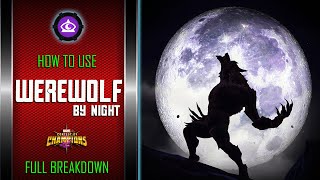How To Use WEREWOLF BY NIGHT Easily | Good Defender | Full Breakdown | Marvel Contest Of Champions