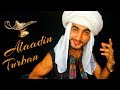 Tie alaadins turban  king of bagdad  amaan ullah