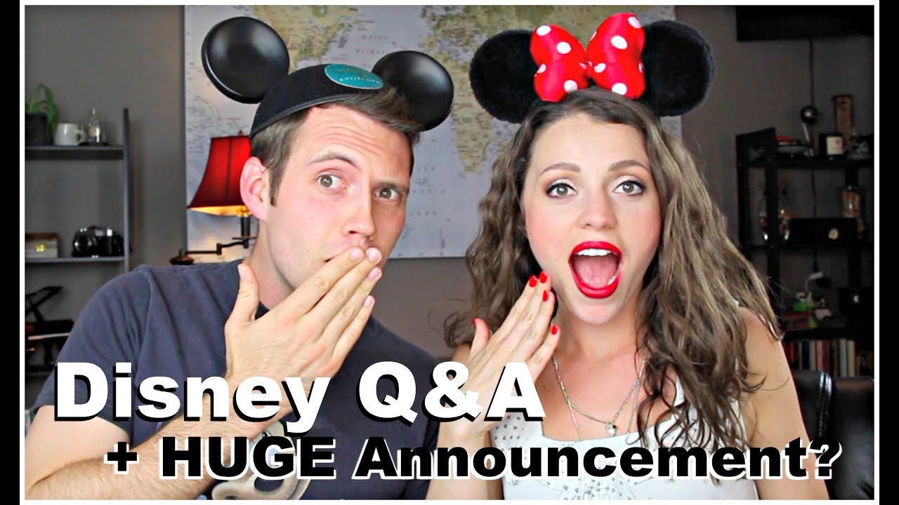 Disney Q&A + HUGE ANNOUNCEMENT!