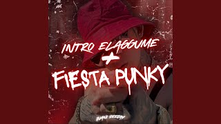 Intro Elaggume + Fiesta Punky