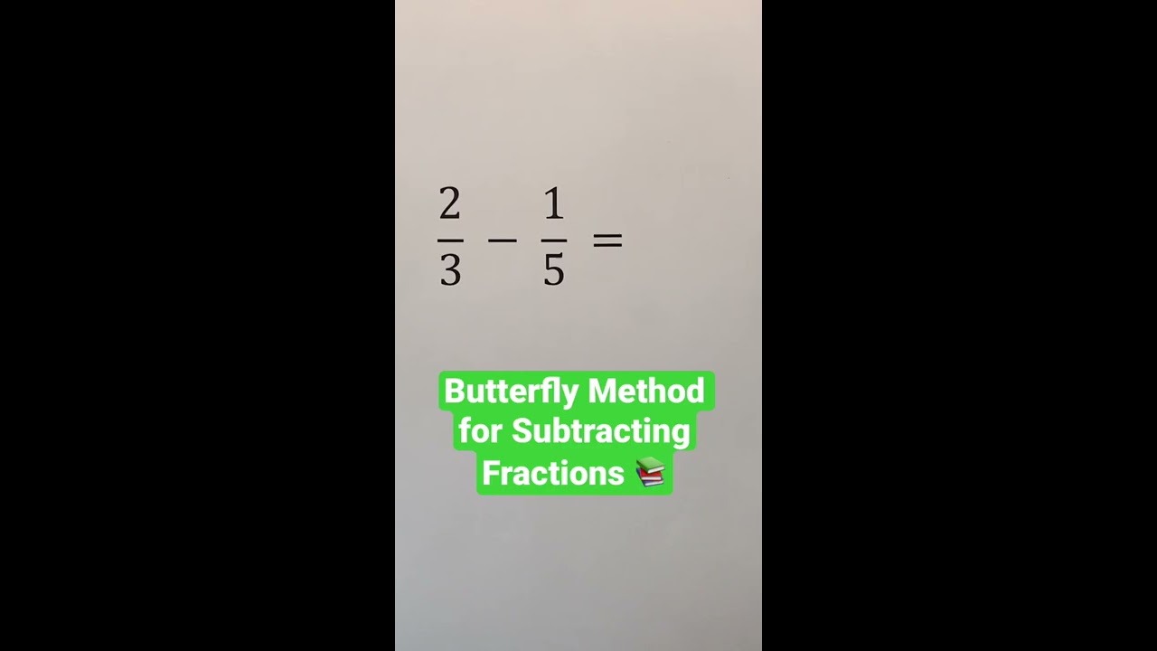 Butterfly Method For Subtracting Fractions Shorts Math Maths Mathematics Education Learn