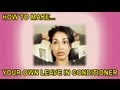 How To Make Your Own Leave in Conditioner - Rosemary Treatment