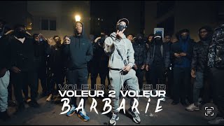 Voleur2Voleur - BARBARIE (Clip Officiel)