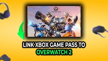 How to Easily Link Xbox Game Pass to Overwatch 2 in 2025 (STEP BY STEP!)