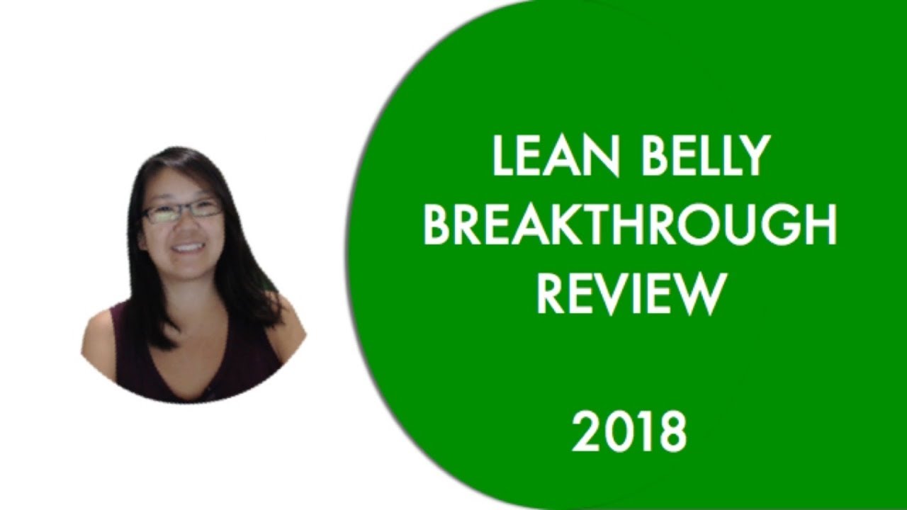 Lean Belly Breakthrough Review + Bonuses 2018 | Learn to Lose Belly Fat