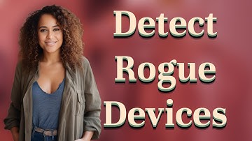 Which Apps Best Detect Rogue Devices on Your Home Router?