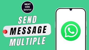 HOW TO SEND MESSAGE TO MULTIPLE CONTACTS ON WHATSAPP