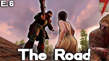 "Turd Mountain" - The Road (E.6) - 7 Days to Die Gameplay Series (Romero Mod)