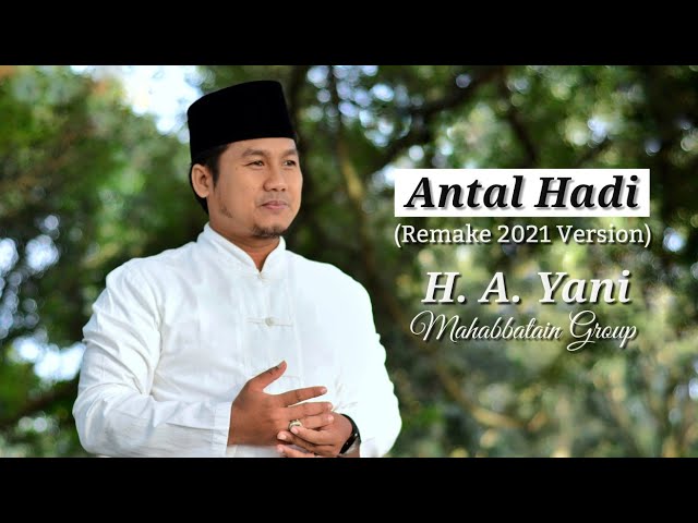 H. A. Yani - Antal Hadi | Mahabbatain Group | Remake 2021 Version class=