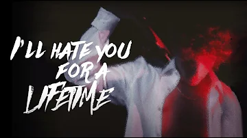 Connor Kauffman - Hate You For A Lifetime (Official Lyric Video)
