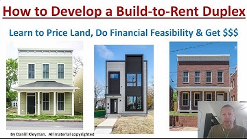 How to Develop a Build to Rent Duplex (How to Build Ground Up Real Estate)