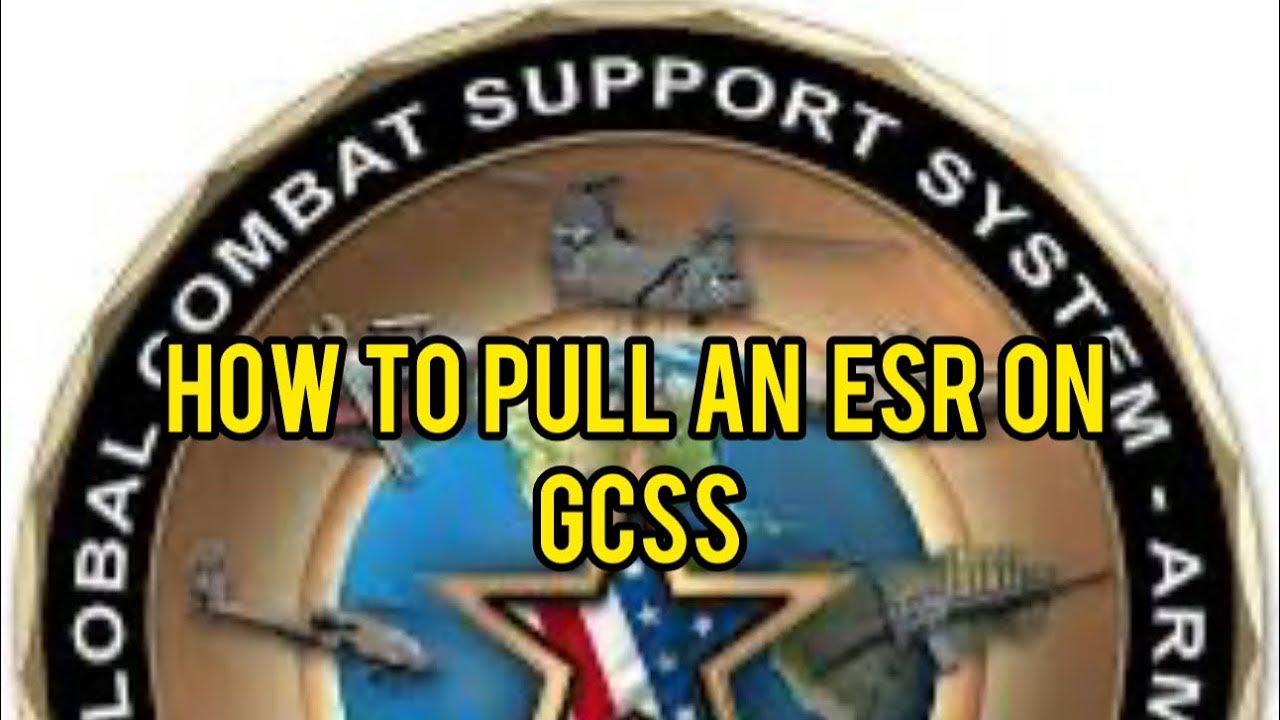 How to pull an “ESR” on GCSS Army YouTube