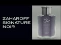 Zaharoff Signature Noir: Initial Impressions