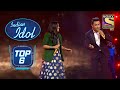 Sayli और Aditya Narayan का शानदार Duet Performance | Indian Idol | Top 6