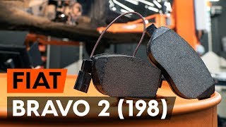 FIAT BRAVO II (198) hátsó és első Fékbetét szerelési: ingyenes videó