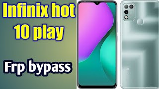 infinix hot 10 play frp bypass ||Hot10 play frp bypass