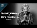 Elena Poniatowska. Episodio 2