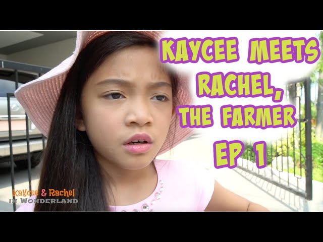 KAYCEE MEETS RACHEL, THE FARMER EP1 | Kaycee & Rachel Old Videos class=