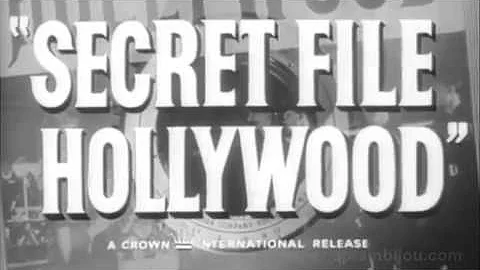 1962 SECRET FILE HOLLYWOOD - Trailer - Robert Clar...