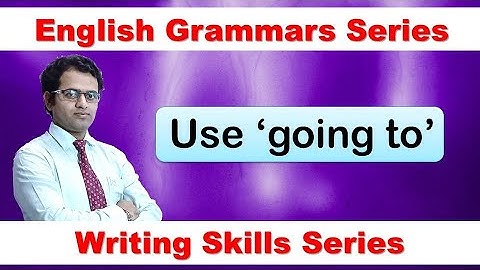 Use Going to | going to | English Grammars Series | Mahesh Prajapati