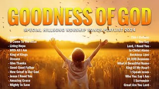 Goodness Of God,...(lyrics) Special Hillsong Worship Songs Playlist 2024 - Christian Music #92