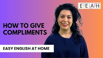 English for Beginners #33: How to Give Compliments | Easy English at Home