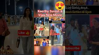Keerthy Suresh & Vijay New Movie ll Trending Shorts