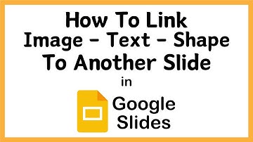 How To Link Slides Using Text, Images, Or Shapes  In Google Slides | PC Tutorial