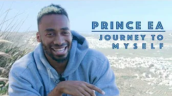 Prince Ea - Journey to Myself