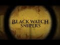 Black Watch Snipers