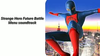 Strange Hero Future Battle Menu Soundtrack screenshot 4