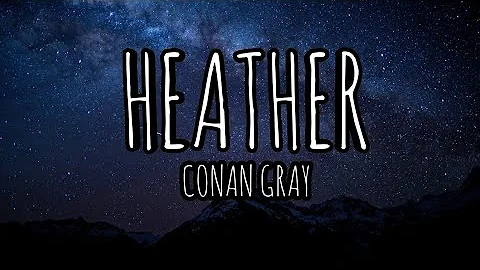 Conan Gray - Heather (Lyrics)