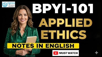 BPYI - 101 Applied Ethics | Notes in English | Most Important Question and Answer