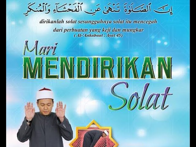 Mari MENDIRIKAN Solat - DR HASNAN KASAN  (bhgn 2) class=