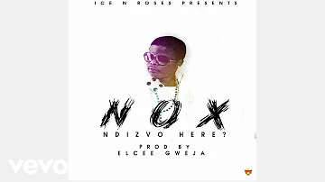 Nox - Ndizvo Here? (Official Audio)