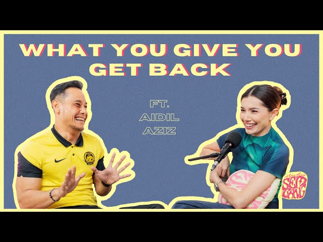 Studio Sembang - What You Give You Get Back ft. Aidil Aziz class=