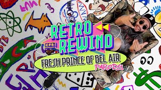 Retro Rewind: Fresh Prince of Bel Air Parody