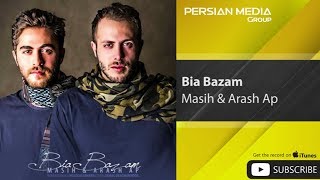 Video thumbnail of "Masih & Arash Ap - Bia Bazam ( مسیح و آرش ای پی - بیا بازم )"