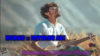 Rubab Instrumental By Iqtidar Ali | khowar  2022  | relaxing Chitrali music