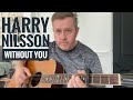 Harry Nilsson Without You - Acoustic Guitar Lesson (Chord Boxes)
