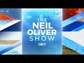 The neil oliver show  friday 26th april 2024