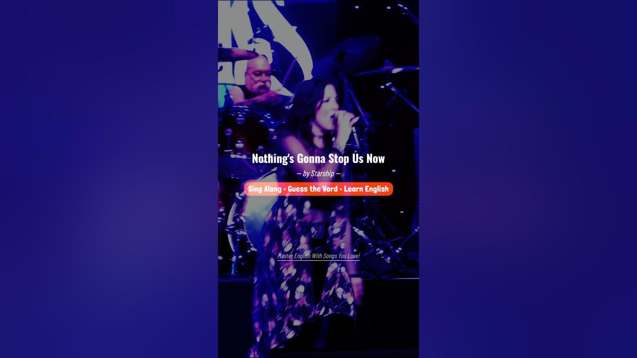 Nothing's Gonna Stop Us Now - Starship | 80s Power Love Anthem Sing Along Lyrics Nothing's Gonna Stop Us Now - Starship | 80s Power Love Anthem Sing Along Lyrics