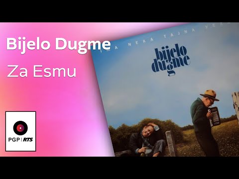 Bijelo Dugme - Za Esmu - (Audio 1994) HD