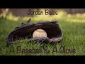 A Baseball &amp; A Glove