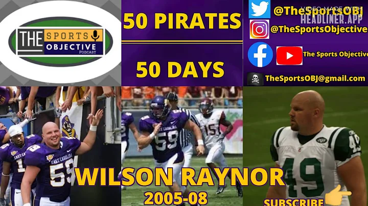 50 Pirates in 50 Days: Wilson Raynor (2005-08)