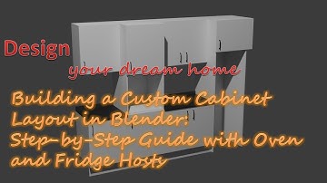 Building a Custom Cabinet Layout in Blender: Step-by-Step Guide with Oven and Fridge Hosts