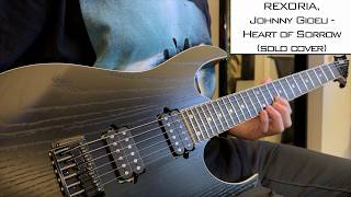 Rexoria Johnny Gioeli  Heart Of Sorrow solo Cover